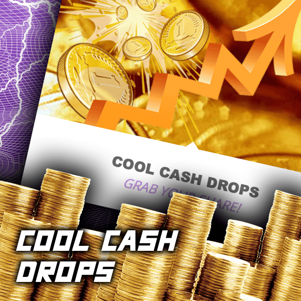 Cool Cash Drops