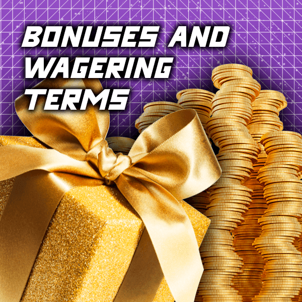 Bonuses & Wagering Terms