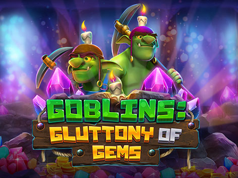 Goblins: Gluttony of Gems slot